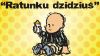 Ratunku dzidziuś