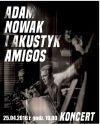 Adam Nowak i Akustyk Amigos