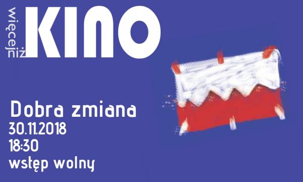 Więcej niż kino - Dobra zmiana