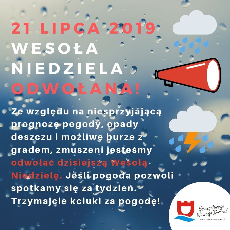 Wesoła Niedziela w Parku Miejskim im. Józefa Wybickiego - 21 lipca 2019 roku zostaje odwołana.