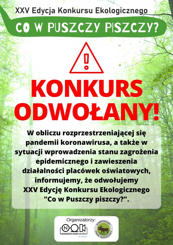 Odwołana XXV edycja Konkursu Ekologicznego "Co w Puszczy piszczy?"