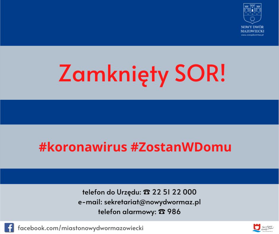 Zamknięcie Szpitalnego Oddziału Ratunkowego  w Nowym Dworze Mazowieckim