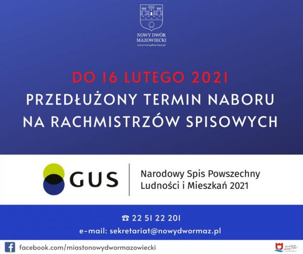 Do 16 lutego 2021 przedłużony termin naboru na rachmistrzów spisowych.