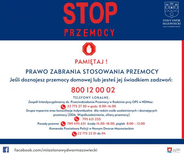 Pamiętaj! Prawo zabrania stosowania przemocy. Jeśli doznajesz przemocy domowej lub jesteś świadkiem zadzwoń: 800 12 00 02.