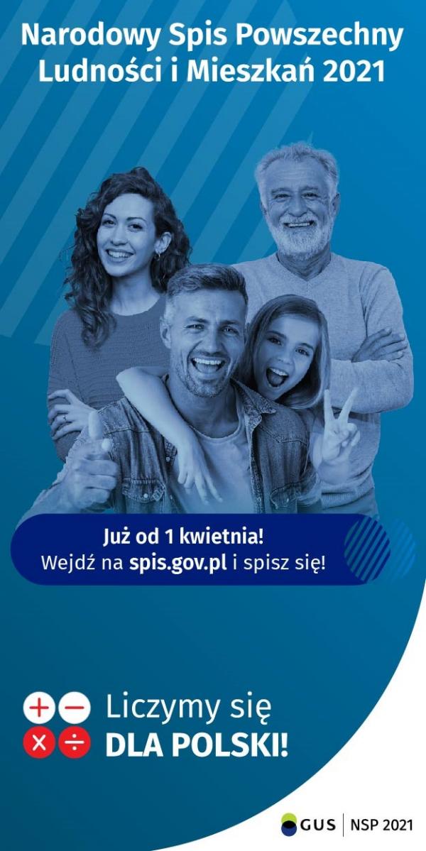 Liczymy się dla Polski - Narodowy Spis Powszechny Ludności i Mieszkań. Już od 1 kwietnia! Wejdź na spis.gov.pl i spisz się.