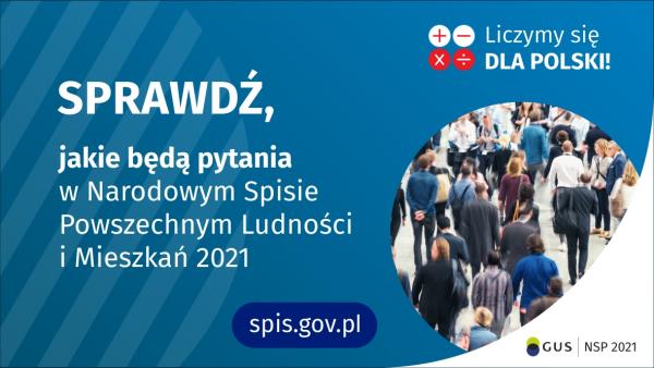 Sprawdź, jakie będą pytania w Narodowym Spisie Powszechnym Ludności i Mieszkań 2021