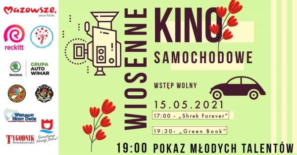15.05.2021 Wiosenne Kino Samochodowe. 17:00 - "Shrek Forever". 19:00 - Pokaz Mlodych Talentów. 19:30 - "Green Book".