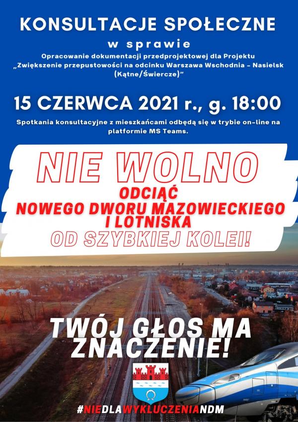 15.06.2021 r. o godz. 18:00 odbędą się konsultacje społeczne dla projektu „Zwiększenie przepustowości na odcinku Warszawa Wschodnia – Nasielsk (Kątne/Świercze)”. Twój głos ma znaczenie!