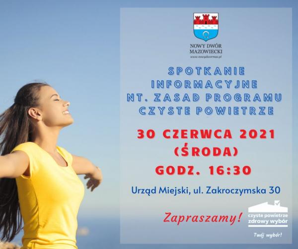 Spotkanie informacyjne na temat zasad programu Czyste powietrze. 30 czerwca 2021 r. (środa) o godz. 16:30. Urząd Miejski ul. Zakroczymska 30.