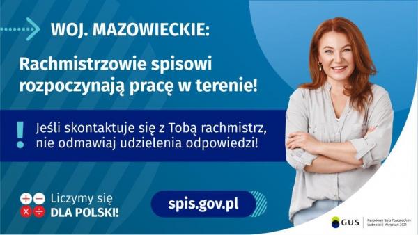 Województwo mazowieckie: rachmistrzowie spisowi rozpoczynają pracę w terenie! Jeśli skontaktuje się z Tobą rachmistrz, nie odmawiaj udzielenia odpowiedzi!