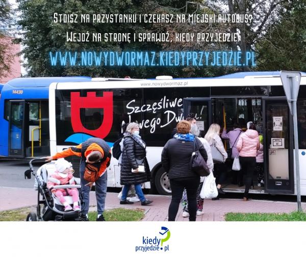 Stoisz na przystanku i czekasz na miejski autobus? Wejdź na stronę i sprawdź, kiedy przyjedzie! www.nowydwormaz.kiedyprzyjedzie.pl