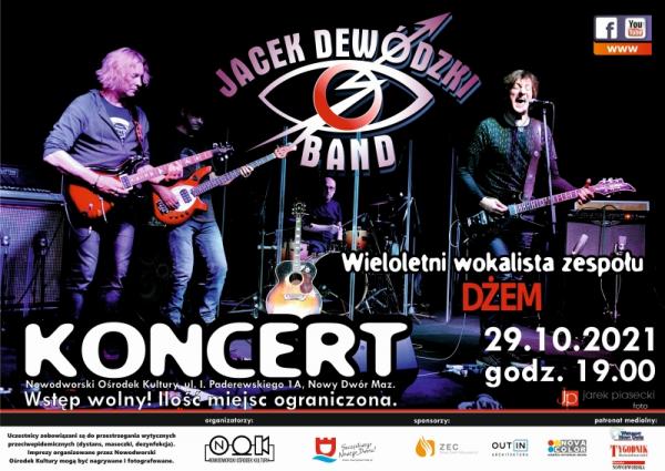 29.10.2021 r. godz. 19:00 Nowodworski Ośrodek Kultury. Jacek Dewódzki Band - koncert zaduszkowy.