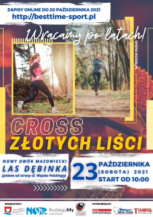 23.10.2021 r. Cross Złotych Liści Start od 10:00. Las Dębinka (polana od strony ul. Wojska Polskiego). Zapisy do 20 października na http://besttime-sport.pl.