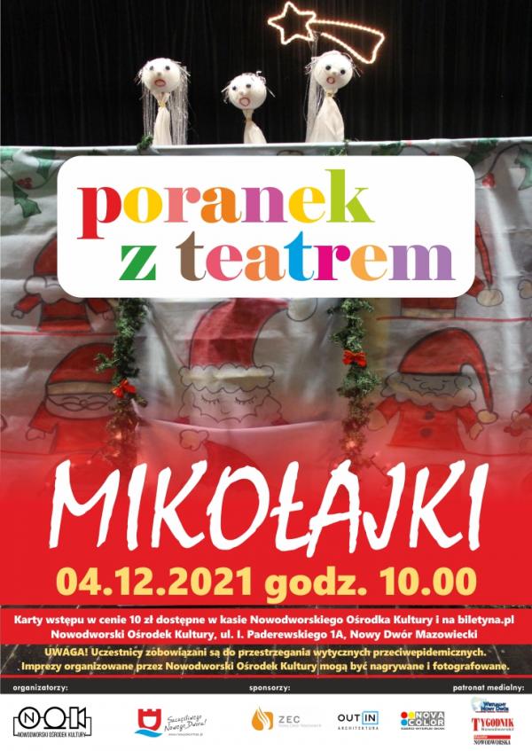 Poranek z teatrem - spektakl "Mikolajki" - plakat informacyjny
