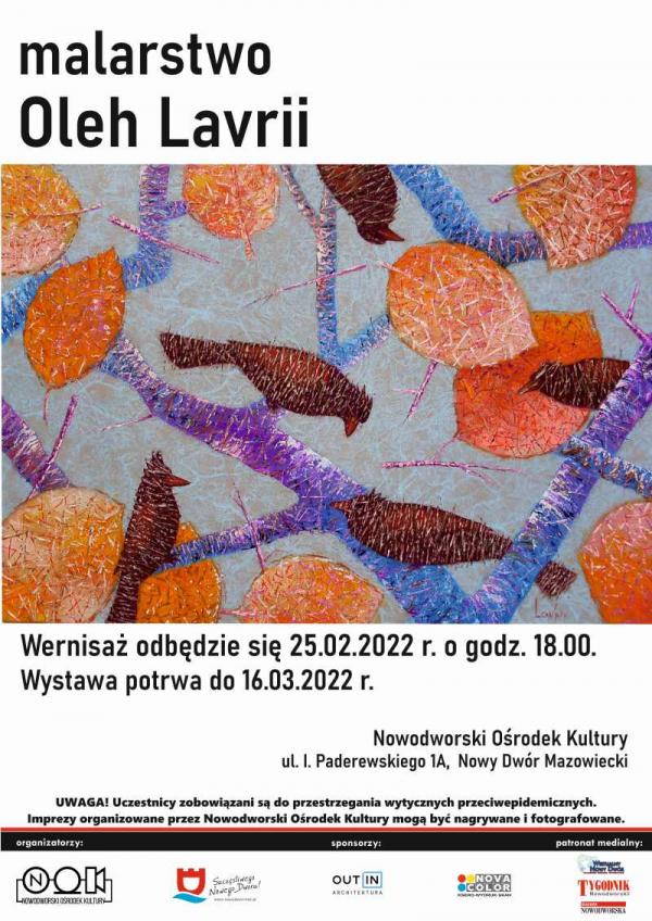 25.02.2022 roku o godz. 18:00 w Galerii Łącznik Nowodworskiego Ośrodka Kultury odbędzie wernisaż wystawy malarstwa artysty z Krymu - Oleha Lavrii. Wystawa potrwa do 16.03.2022 r.