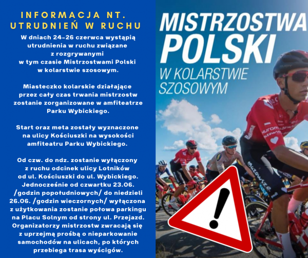 Utrudnienia w ruchu samochodów i pieszych podczas Mistrzostw Polski w Kolarstwie Szosowym w dnia 24-26 czerwca 2022 r. na terenie Miasta Nowy Dwór Mazowiecki.