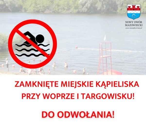 Zamknięte miejskie kąpieliska przy WOPR-ze i targowisku! Do odwołania!
