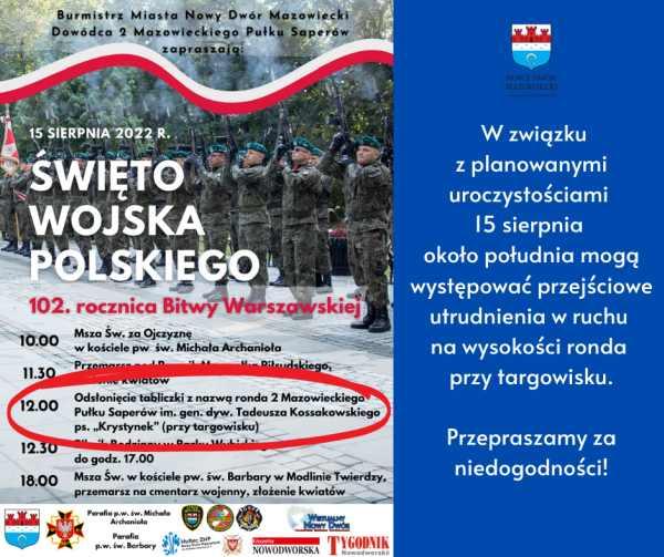 W związku z planowanymi uroczystościami 15 sierpnia około południa mogą występować przejściowe utrudnienia w ruchu na wysokości ronda przy targowisku.