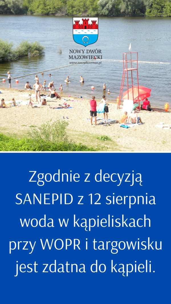 Zgodnie z decyzją SANEPID z 12 sierpnia woda w kąpieliskach przy WOPR i targowisku jest zdatna do kąpieli.